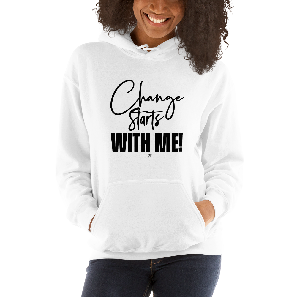 Download Change Starts With Me! / Women's Hoodie / Black Font ...