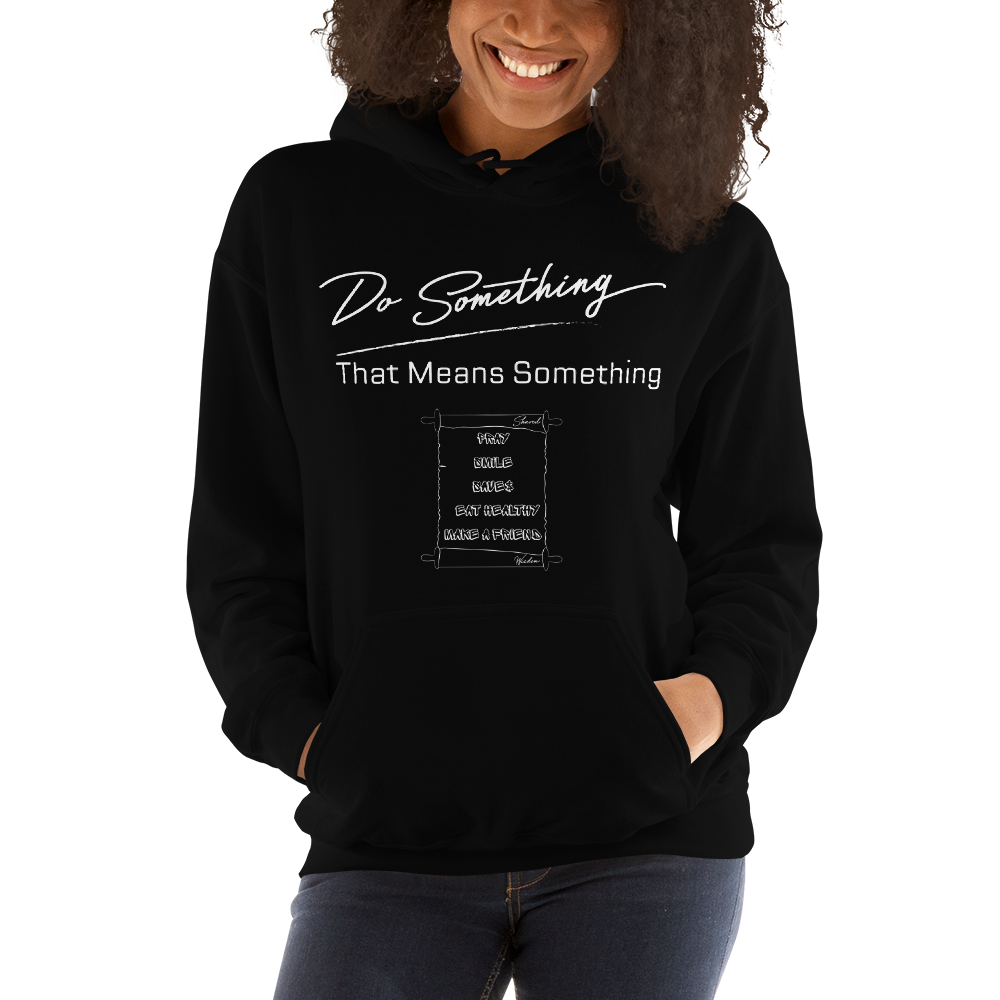 Download Do Something That Means Something / Women's Hoodie / White ...